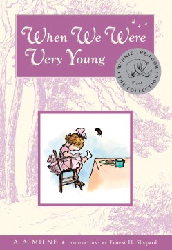 When We Were Very Young by Milne, A. A