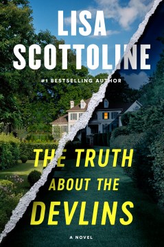 The Truth About the Devlins : A Novel by Scottoline, Lisa