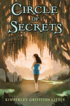 Circle of Secrets by Little, Kimberley Griffiths