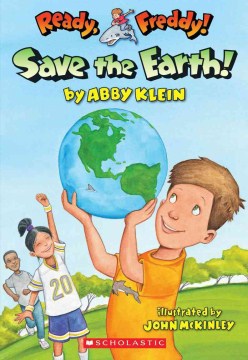 Save the Earth! by Klein, Abby