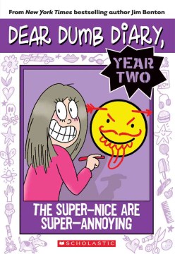 The Super-Nice Are Super-Annoying / by Jamie Kelly by Benton, Jim