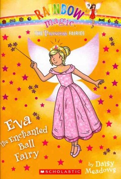 Eva the Enchanted Ball Fairy by Meadows, Daisy