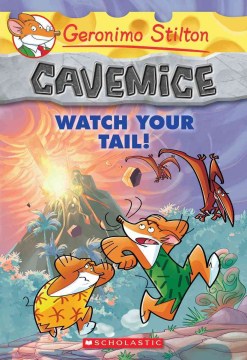 Cavemice. Watch Your Tail! 2. by Stilton, Geronimo