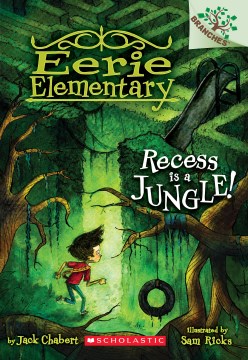 Recess Is A Jungle! by Chabert, Jack