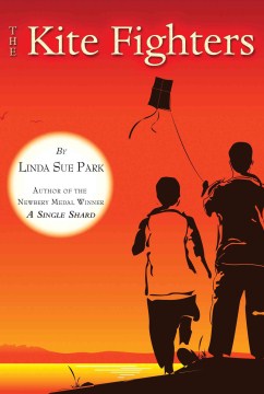 The Kite Fighters by Park, Linda Sue