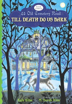 Till Death Do Us Bark by Klise, Kate