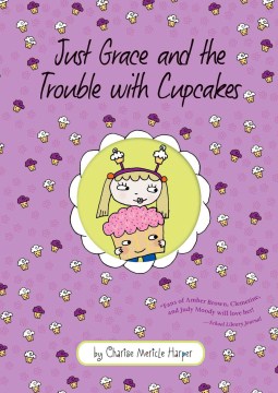 Just Grace and the Trouble With Cupcakes by Harper, Charise Mericle