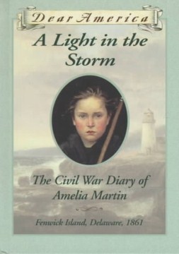 A Light In the Storm : the Civil War Diary of Amelia Martin by Hesse, Karen