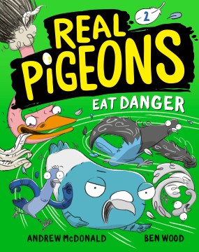 Real Pigeons Eat Danger by McDonald, Andrew