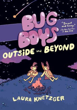 Bug boys.  Outside and beyond  2,