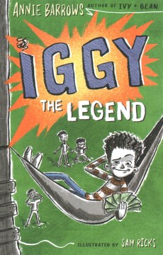 Iggy the Legend by Barrows, Annie