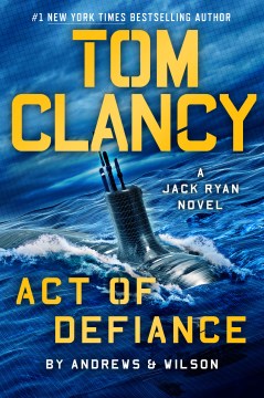 Tom Clancy Act of Defiance by Andrews, Brian