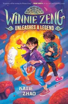 Winnie Zeng Unleashes A Legend by Zhao, Katie