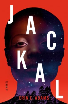 Jackal : A Novel by Adams, Erin E