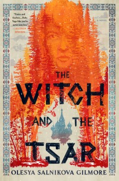 The Witch and the Tsar by Gilmore, Olesya Salnikova