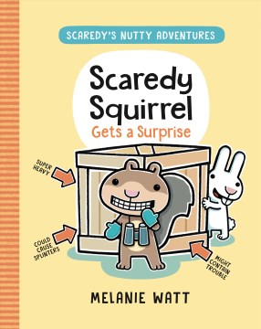 Scaredy Squirrel Gets A Surprise by Watt, Mélanie