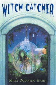 Witch Catcher by Hahn, Mary Downing