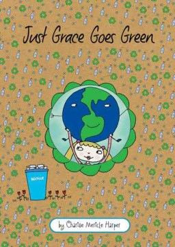 Just Grace Goes Green by Harper, Charise Mericle