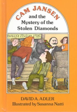 Cam Jansen and the Mystery of the Stolen Diamonds by Adler, David A