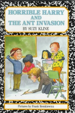 Horrible Harry and the Ant Invasion by Kline, Suzy