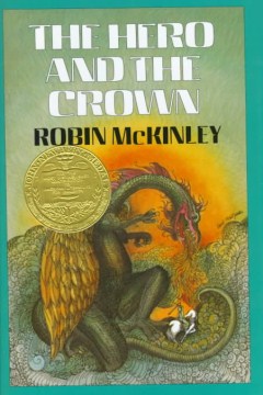 The Hero and the Crown by McKinley, Robin