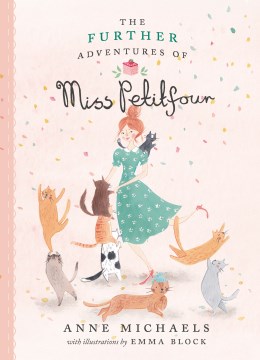 The Further Adventures of Miss Petitfour by Michaels, Anne
