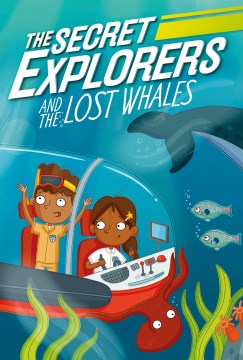 The Secret Explorers and the Lost Whales by King, Sj