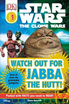 Star Wars, the Clone Wars. Watch Out for Jabba the Hutt! by Beecroft, Simon