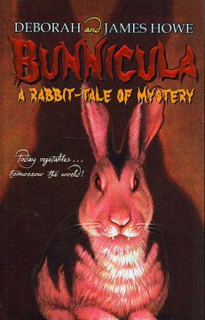 Bunnicula : A Rabbit-Tale of Mystery by Howe, Deborah