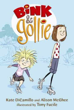 Bink & Gollie by Dicamillo, Kate