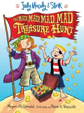 Judy Moody & Stink : the Mad, Mad, Mad, Mad Treasure Hunt by McDonald, Megan