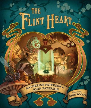 The Flint Heart : A Fairy Story by Paterson, Katherine