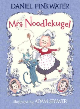 Mrs. Noodlekugel by Pinkwater, Daniel Manus