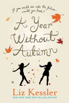 A Year Without Autumn by Kessler, Liz
