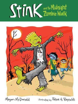 Stink and the Midnight Zombie Walk by McDonald, Megan
