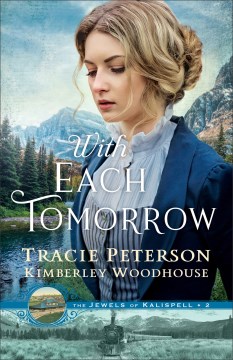With Each Tomorrow by Peterson, Tracie
