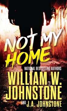 Not My Home by Johnstone, William W