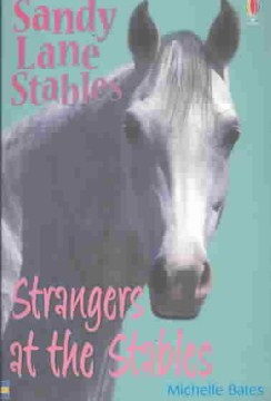Strangers At the Stables by Bates, Michelle