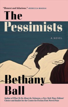 The pessimists : a novel