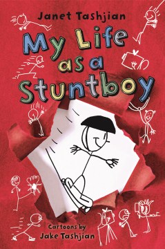 My Life As A Stuntboy by Tashjian, Janet