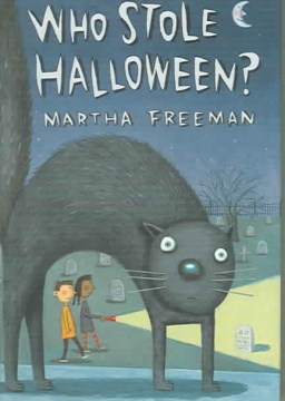 Who Stole Halloween? by Freeman, Martha