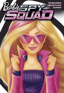 Barbie Spy Squad : the Chapter Book by McGuire Woods, Molly