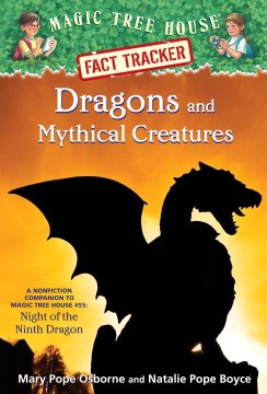 Dragons and Mythical Creatures by Osborne, Mary Pope