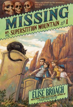 Missing On Superstition Mountain by Broach, Elise