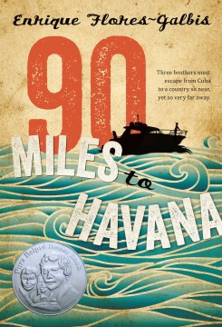 90 Miles to Havana by Flores-Galbis, Enrique