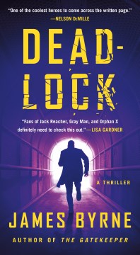 Deadlock: A Thriller by Byrne, James