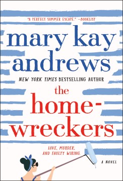 The Homewreckers by Andrews, Mary Kay