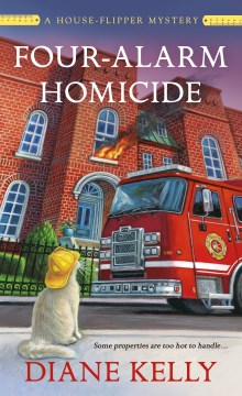 Four-Alarm Homicide by Kelly, Diane