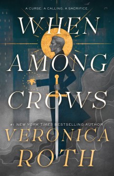 When Among Crows by Roth, Veronica