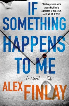 If Something Happens to Me by Finlay, Alex